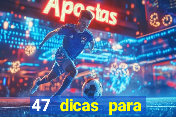47 dicas para ganhar na mega-sena pdf